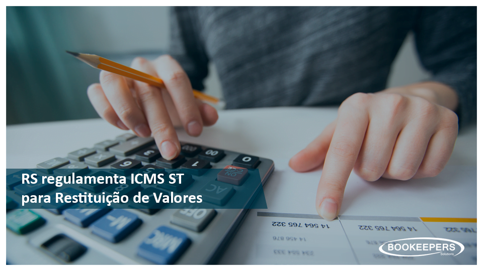 RS-regulamenta-ICMS-ST-para-Recuperacao-de-Valores